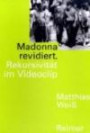 Madonna revidiert: Rekursivität im Videoclip