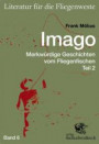 Imago: Merkwürdige Geschichten vom Fliegenfischen Band 2 (Literatur für die Fliegenweste)