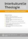 Interkulturelle Theologie. Zeitschrift für Missionswissenschaft 39 (2013) 4 (ZMiss)