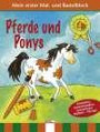 Mein erster Mal- und Bastelblock - Pferde und Ponys: Anmalen, ausschneiden, zusammenkleben - fertig!