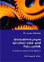 Wechselwirkungen zwischen Geld- und Fiskalpolitik: In der Neuen Neoklassischen Synthese