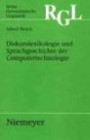 Diskurslexikologie und Sprachgeschichte der Computertechnologie: Pt. 252 (Reihe Germanistische Linguistik)