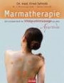 Marmatherapie: Die heilende Kraft der Vitalpunktmassage aus dem Ayurveda
