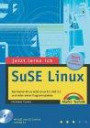 Jetzt lerne ich SuSE-Linux . Das Starter-Kit mit SuSE Linux 8.2, KDE 3.1, vielen Programmpaketen