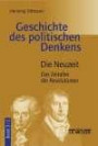 Geschichte des politischen Denkens. Von den Anfängen bei den Griechen bis auf unsere ZeitGesamtwerk: Geschichte des politische Denkens 3/2. Die Neuzeit: Das Zeitalter der Revolutionen: TEILBD Bd 3/2