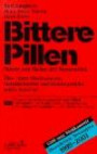 Bittere Pillen. Ausgabe 1999 - 2001. Nutzen und Risiken der Arzneimittel