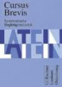 Cursus Brevis - Ausgabe für alle Bundesländer: Systematische Begleitgrammatik