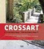 CROSSART. From Van Gogh to Beuys. Masterpieces of Modern Art from Ten German and Dutch Museums: Van Gogh to Beuys
