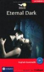 Eternal Dark. Compact Vampire Stories. Englisch Grammatik - Niveau B1