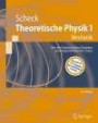 Theoretische Physik 1: Mechanik. Von den Newtonschen Gesetzen zum deterministischen Chaos (Springer-Lehrbuch)