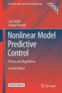 Nonlinear Model Predictive Control: Theory and Algorithms (Communications and Control Engineering)