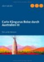 Carlo Kängurus Reise durch Australien III: Der wilde Westen