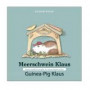 Meerschwein Klaus * Guinea-Pig Klaus: Deutsch-englische Ausgabe * German-English version