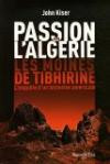 Passion pour l'Algérie, les moines de Tibhirine