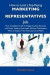 How to Land a Top-Paying Marketing representatives Job: Your Complete Guide to Opportunities, Resumes and Cover Letters, Interviews, Salaries, Promotions, What to Expect From Recruiters and More