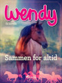 Wendy - Sammen for altid