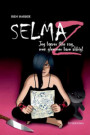Selma Z - Jeg bærer ikke nag, men jeg glemmer bare aldrig!