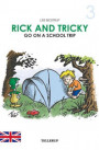 Rick and Tricky #3: Rick and Tricky Go on a School Trip