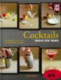 Cocktails : trinn for trinn
en komplett guide til å mikse lekre drinker