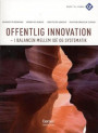 Offentlig Innovation - I ballance mellem idé og systematik