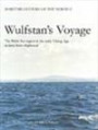 Wulfstan's Voyage: The Baltic Sea Region in the Early Viking Age as Seen from Shipboard