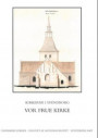 Danmarks kirker. Svendborg Amt. Kirkerne i Svendborg - Vor Frue Kirke