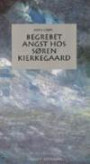 Begrebet angst hos Søren Kierkegaard