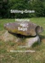 Stilling Gram - Historie og Sagn
