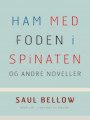 Ham med foden i spinaten og andre noveller