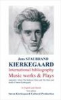 KIERKEGAARD International Bibliography Music Works and Plays