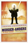 Morder-Anders og hans venner. (samt en uven eller to)