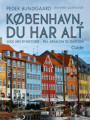 København, du har alt: 1000 års byhistorie - fra Absalon til Gasolin