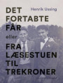 Det fortabte får eller Fra læsestuen til Trekroner