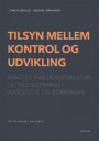 Tilsyn mellem kontrol og udvikling