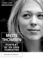 Mette Thomsen. Portræt af en ung forfatter