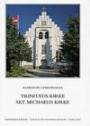 Danmarks kirker - Vejle Amt - Kirkerne i Fredericia - Trinitatis Kirke, Skt. Michaelis Kirke
