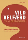 Vild velfærd til vilde problemer