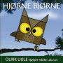 Hjørne Bjørne - Olrik Ugle hjælper måske Lulu Los