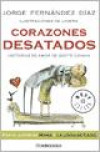 Corazones Desatados : Historias de Amor de Gente Comun