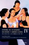 Historia de Las Mujeres en EspaÑa y AmÉrica Latina Iv: Del Siglo xx a Los Umbrales Del Xxi