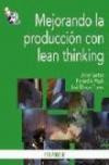 Mejorando La Produccion Con Lean Thinking / Improving Production with Lean Thinking