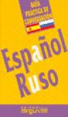 Español - Ruso Guia Practica de Conversacion