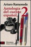 Antología Del Cuento Español: Siglos Xix-Xx; Vol. 2