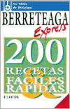 Berreteaga Express 200 Recetas Faciles Rapidas