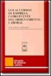 Los Acuerdos de Empresa Como Fuente Del Ordenamiento Laboral