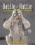 Battle Rattle: The Stuff a Soldier Carries (Battle Gear)