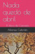 Nada Qued De Abril: El Libro De Carmelo