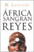 Africa : Sangran Los Reyes