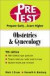 Obstetrics & Gynecology: PreTest Self-Assessment and Review