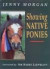 Showing Native Ponie